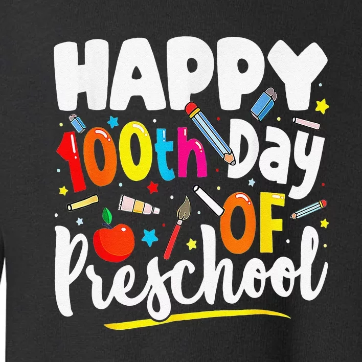 100th Day Of Preschool Teachers 100 Days School Toddler Sweatshirt