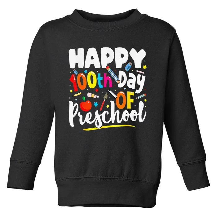 100th Day Of Preschool Teachers 100 Days School Toddler Sweatshirt