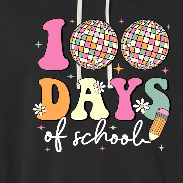 100 Days Of School Teachers Retro Disco 100th Day Of School Garment-Dyed Fleece Hoodie