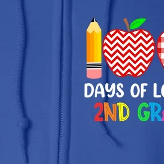 100 Days Of Loving 2Nd Grade Second Grade Teacher 100Th Day Gift Full Zip Hoodie