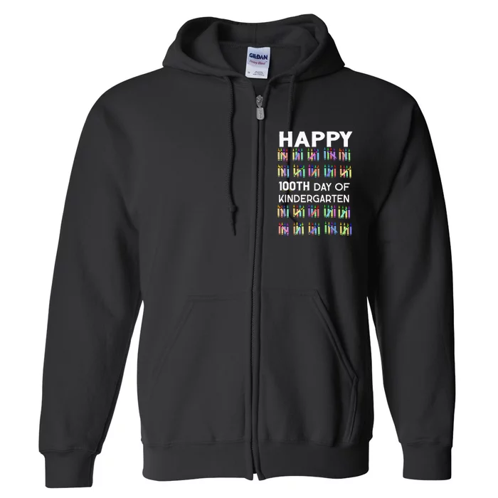 100 Days Of Kindergarten Happy 100th Day Of School Teachers Full Zip Hoodie