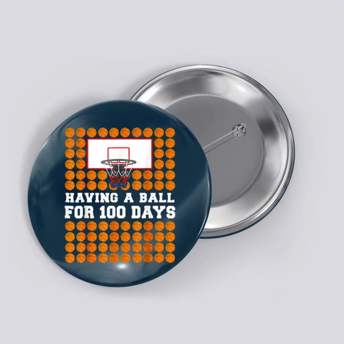 100 Days Of School Basketball 100th Day Balls Button