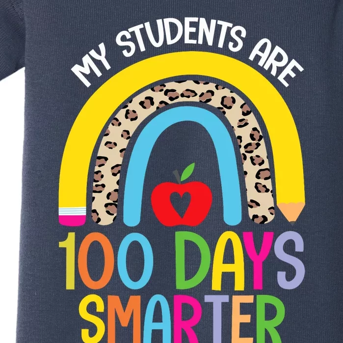 100th Day of School My Students are 100 Days Smarter Teacher Baby Bodysuit