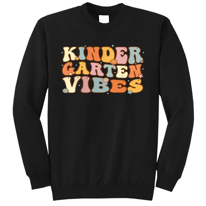 1st Day of School Kindergarten Vibes Student Teacher Tall Sweatshirt