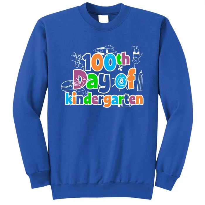 100th Day Of School Gift Great Gift 100 Days Of Kindergarten Tall Sweatshirt