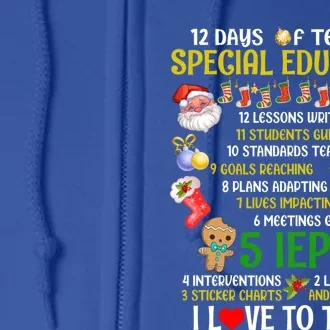 12 Days Of Teaching Special Education Ieps Sped Teacher Xmas Gift Full Zip Hoodie