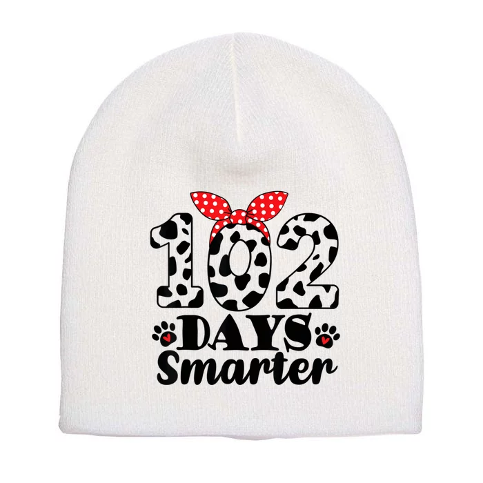 102nd Day Of School Teacher Dalmatian 100 Days Smarter Short Acrylic Beanie