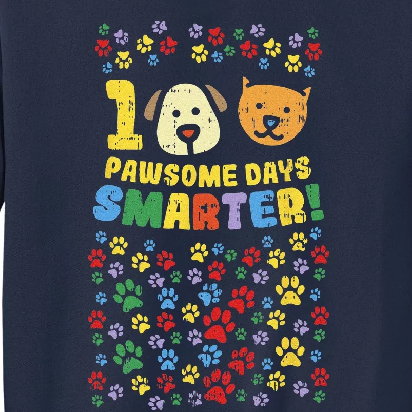 100th Day Of School 100 Pawsome Smarter Dog Cat Paws Sweatshirt