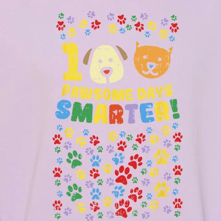 100th Day Of School 100 Pawsome Smarter Dog Cat Paws Garment-Dyed Sweatshirt