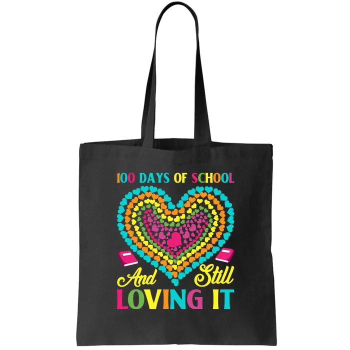 100 Days Of School And Still Loving It Hearts 100th Day Tote Bag