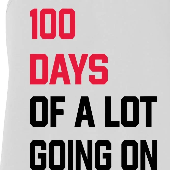 100 Days Of A Lot Going On Women's Racerback Tank