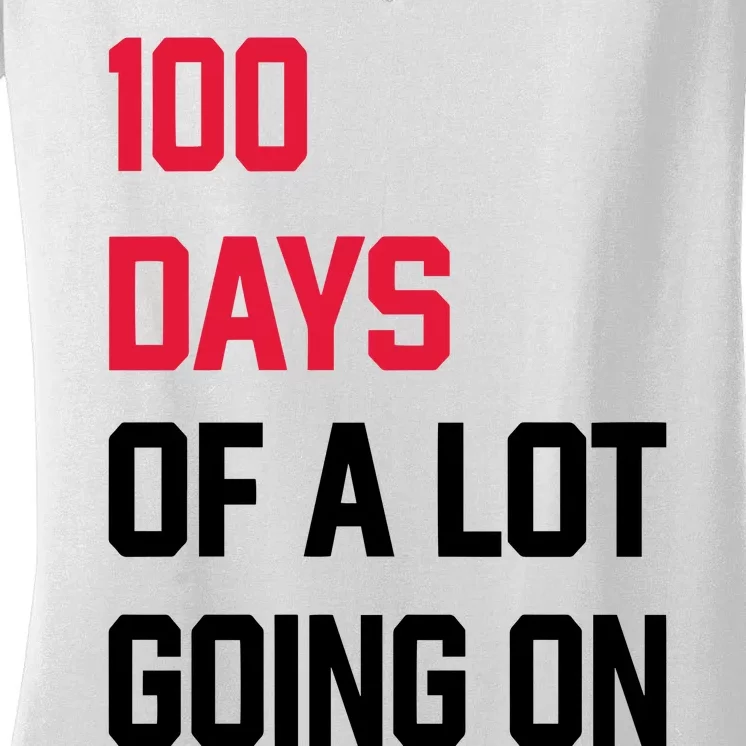 100 Days Of A Lot Going On Women's V-Neck T-Shirt