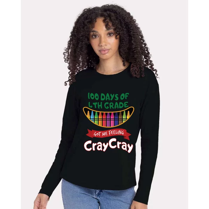 100 Days Of 4th Grade Got Me Feeling Cray Cray Womens Cotton Relaxed Long Sleeve T-Shirt