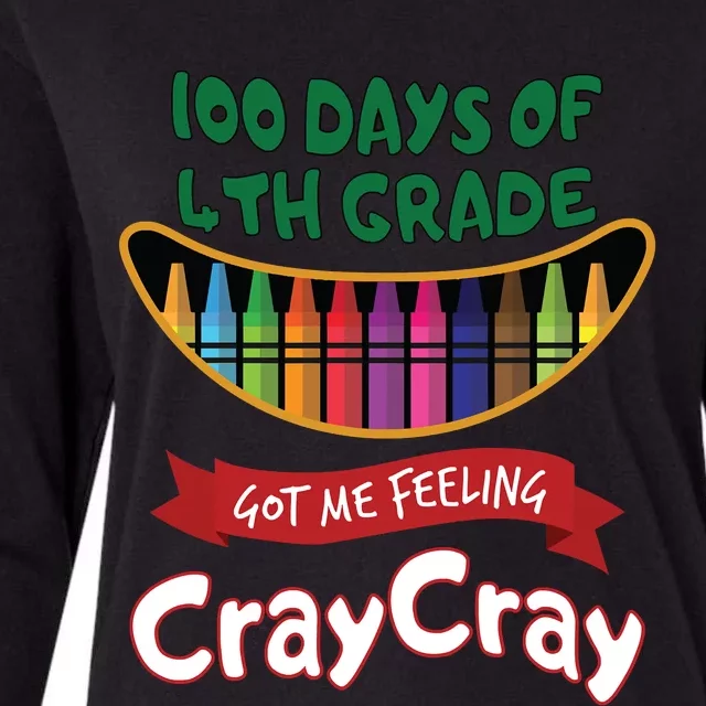 100 Days Of 4th Grade Got Me Feeling Cray Cray Womens Cotton Relaxed Long Sleeve T-Shirt