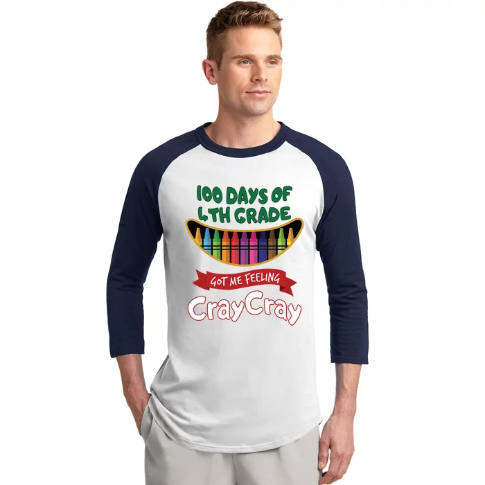 100 Days Of 4th Grade Got Me Feeling Cray Cray Baseball Sleeve Shirt