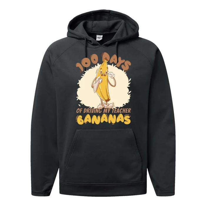 100 Days Of Driving My Teacher Bananas Funny Performance Fleece Hoodie