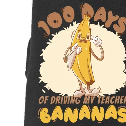 100 Days Of Driving My Teacher Bananas Funny Doggie 3-End Fleece Hoodie