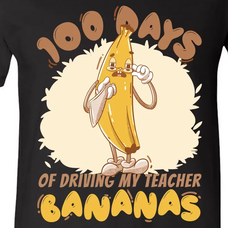 100 Days Of Driving My Teacher Bananas Funny V-Neck T-Shirt