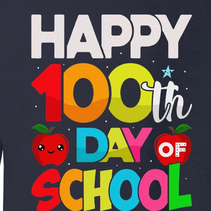 100 Days Of School Teacher Student 100th Day Toddler Sweatshirt