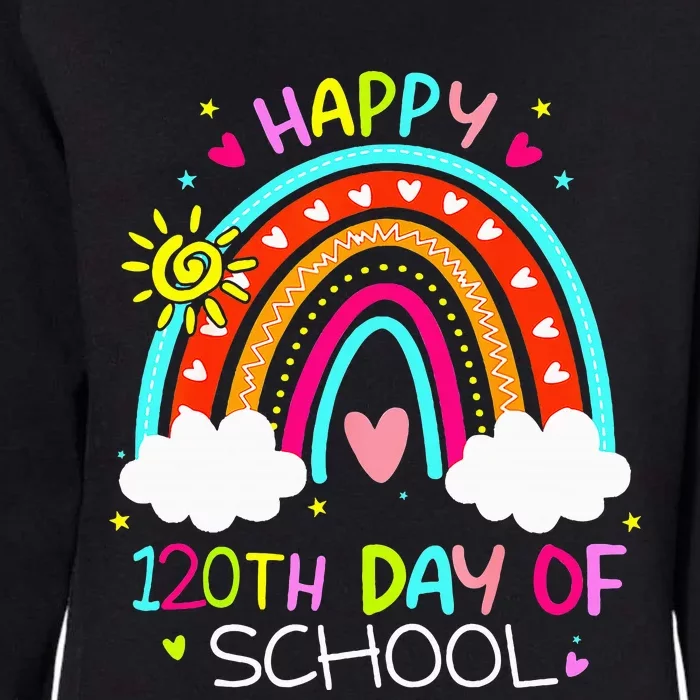 120th Day Of School Rainbow 120 Days Smarter Teacher Womens California Wash Sweatshirt