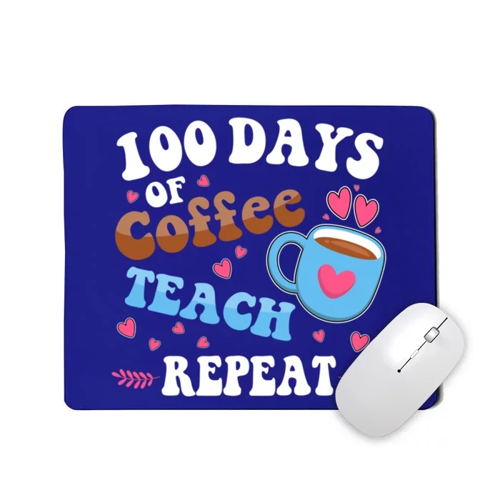 100 Days Of Coffee Teach Repeat 100th Day Of School Teacher Great Gift Mousepad