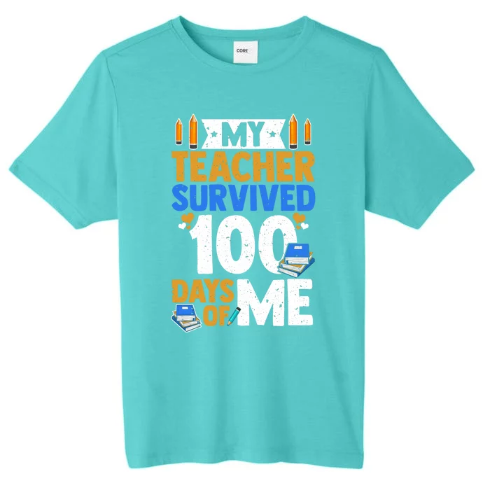 100th Day Of School My Teacher Survived 100 Days Of Me Cute Gift ChromaSoft Performance T-Shirt