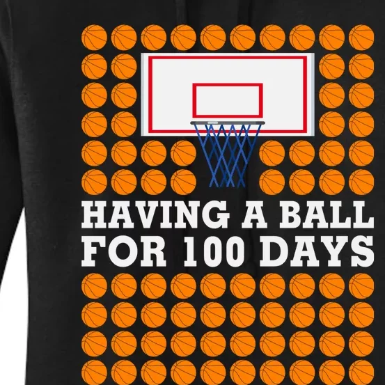 100th Day Of School Basketball Balls 100 Basket Balls Basketball Hoop Women's Pullover Hoodie