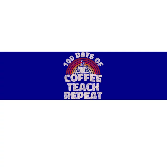 100 Days Of Coffee Teach Repeat 100th Day School Teacher Gift Bumper Sticker