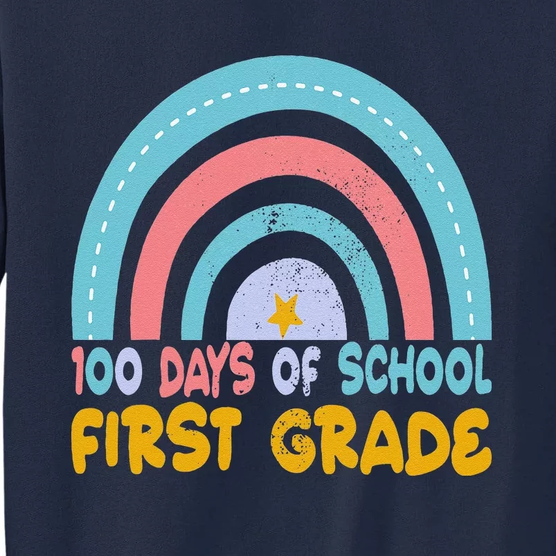 100 Days Of School First Grade Teacher Student 100th Day Tall Sweatshirt