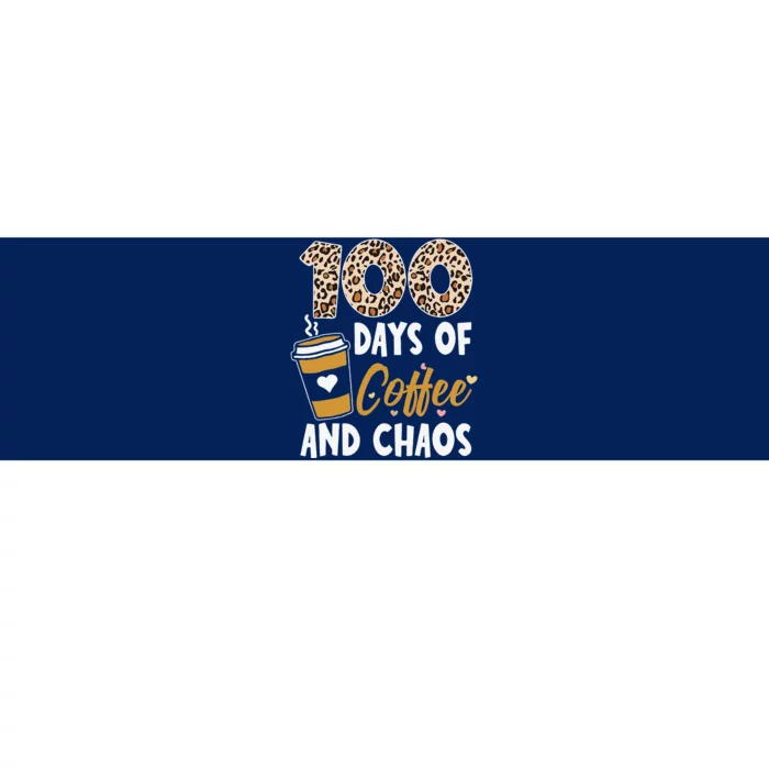 100 Days Of Coffee And Chaos 100th Day Of School For Teacher Bumper Sticker