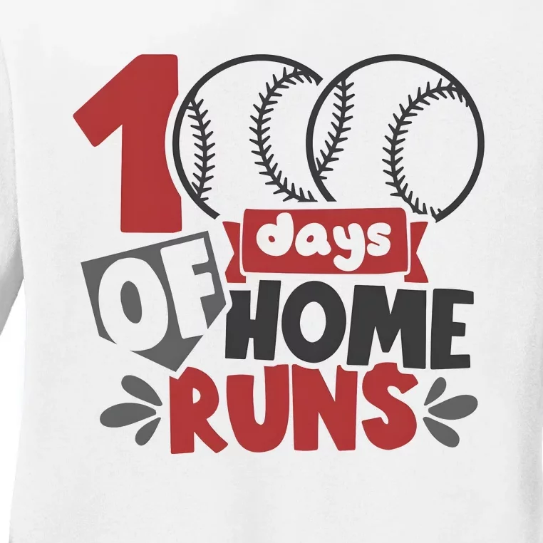 100 Days Of Home Runs Baseball Team Lover Ladies Long Sleeve Shirt