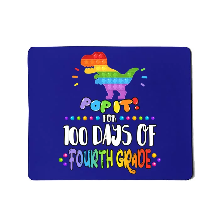 100Th Day Of Fourth Grade Fidget Pop It Dinosaur 4Th Grade Cool Gift Mousepad