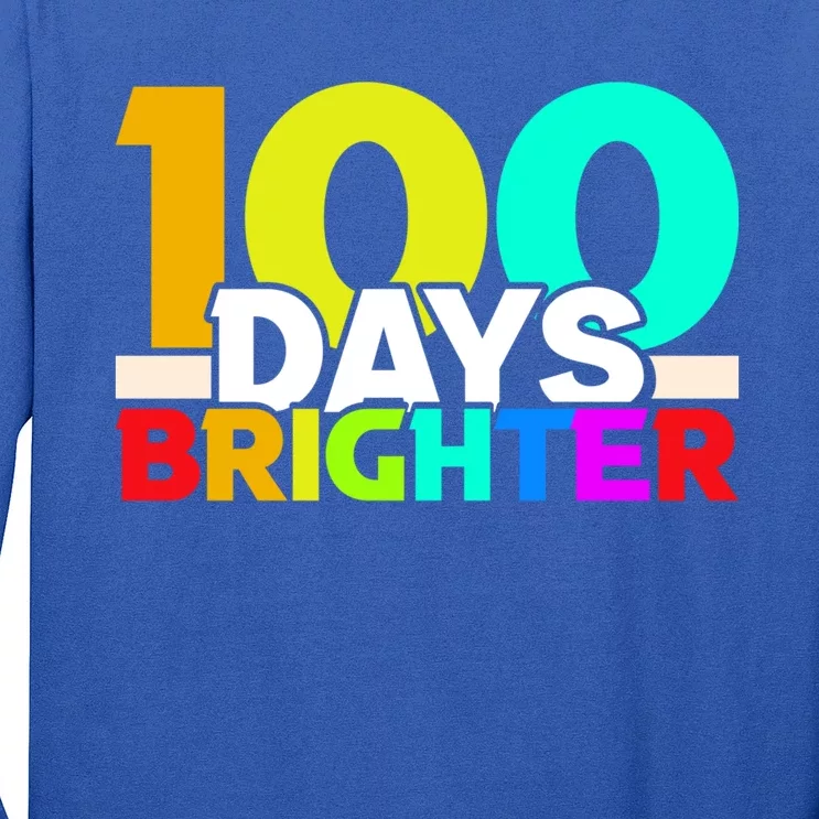 100th Day Of School Teacher 100 Days Brighter Rainbow Gift Long Sleeve Shirt