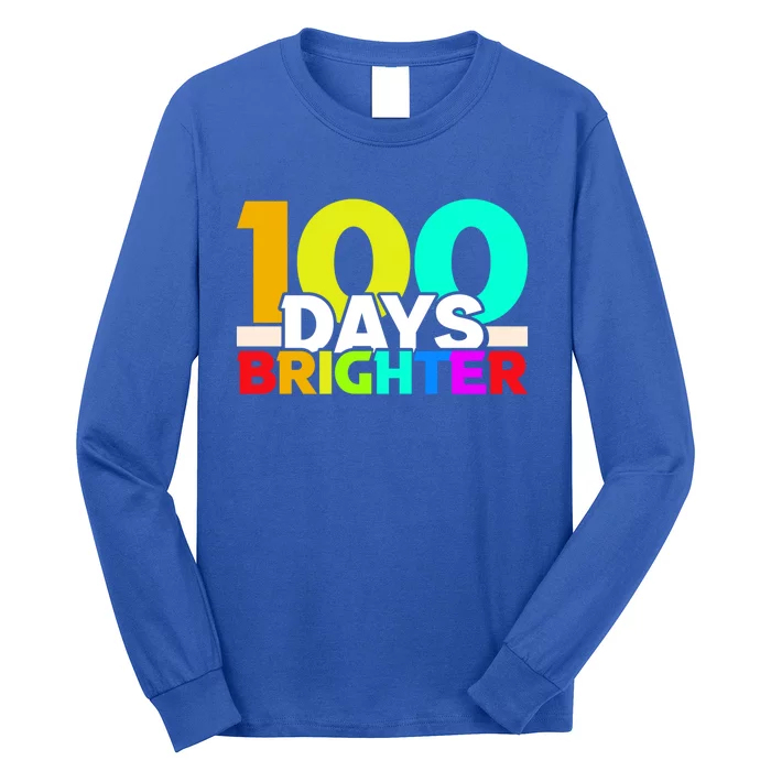 100th Day Of School Teacher 100 Days Brighter Rainbow Gift Long Sleeve Shirt