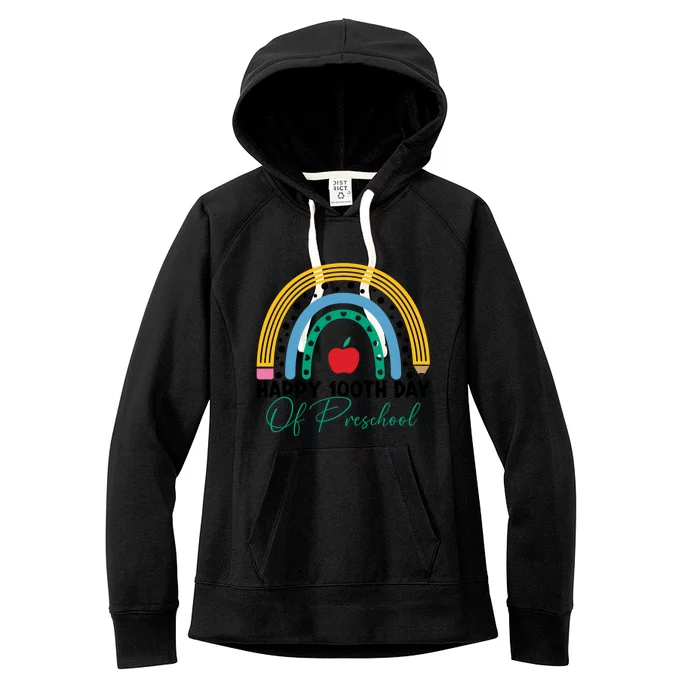 100Th Day Of Preschool Teacher Rainbow Preschool Teacher Gift Women's Fleece Hoodie