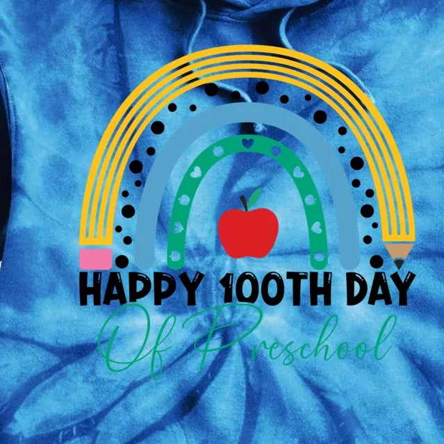 100Th Day Of Preschool Teacher Rainbow Preschool Teacher Gift Tie Dye Hoodie