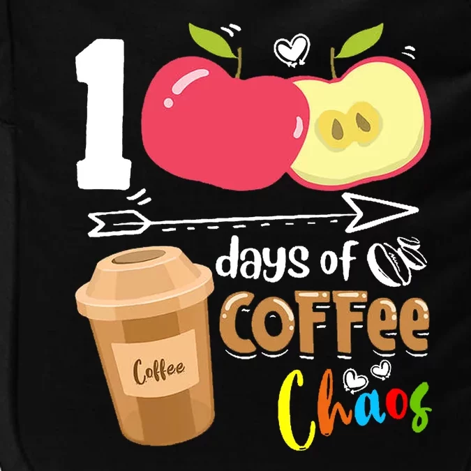 100 Days Of Coffee Chaos 100th Day Of School Impact Tech Backpack