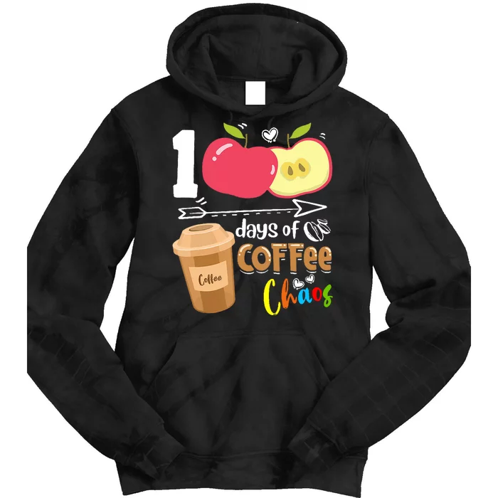 100 Days Of Coffee Chaos 100th Day Of School Tie Dye Hoodie