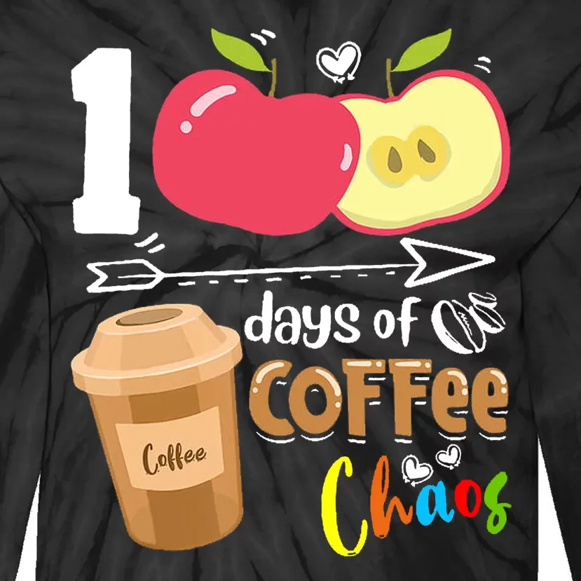 100 Days Of Coffee Chaos 100th Day Of School Tie-Dye Long Sleeve Shirt