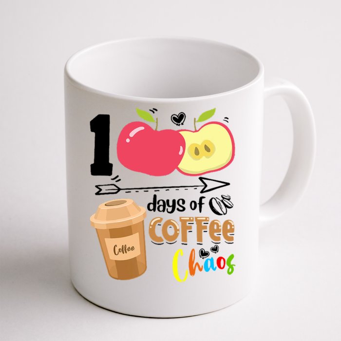 100 Days Of Coffee Chaos 100th Day Of School Front & Back Coffee Mug