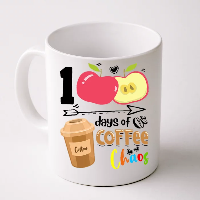 100 Days Of Coffee Chaos 100th Day Of School Front & Back Coffee Mug