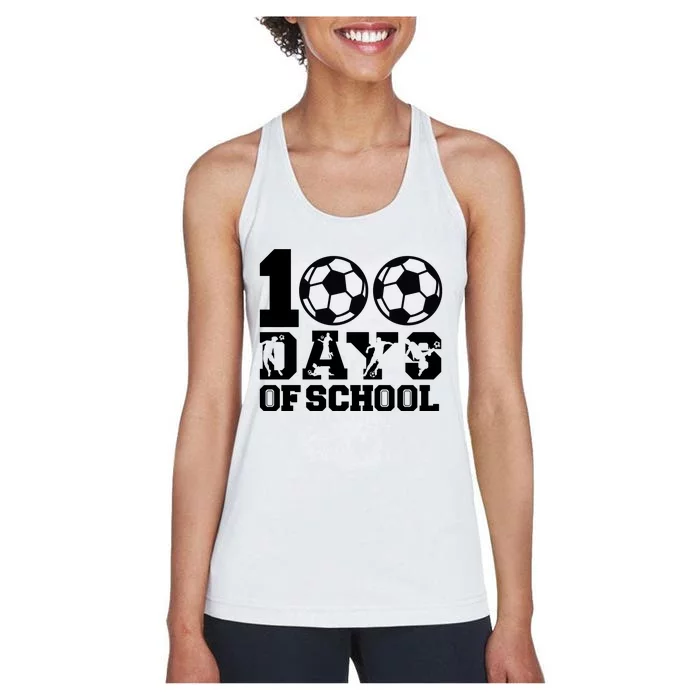 100 Days Of School Soccer Fan Gift Women's Racerback Tank