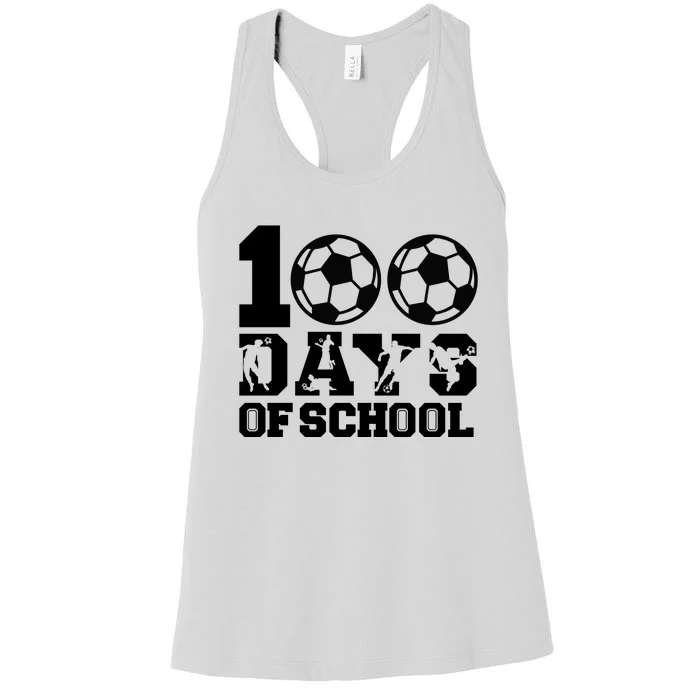 100 Days Of School Soccer Fan Gift Women's Racerback Tank