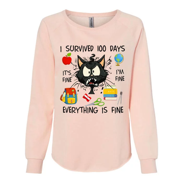 100th Day Of School It's Fine I'm Fine Everything's Fine Womens California Wash Sweatshirt