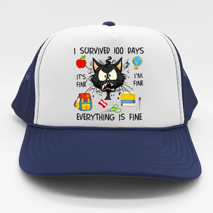 100th Day Of School It's Fine I'm Fine Everything's Fine Trucker Hat