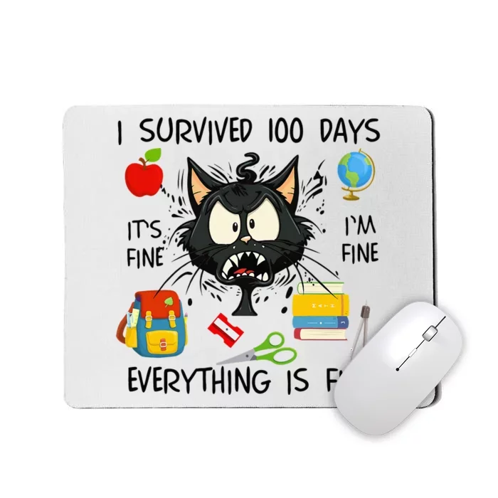 100th Day Of School It's Fine I'm Fine Everything's Fine Mousepad