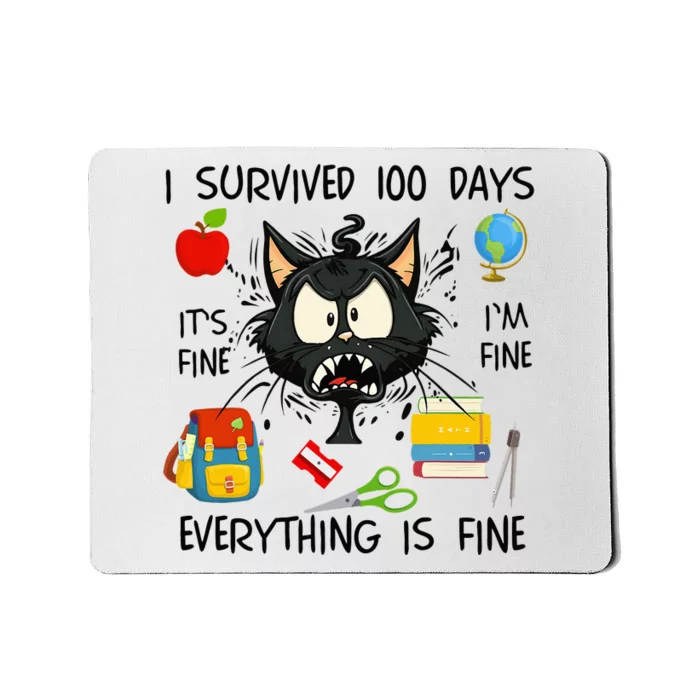 100th Day Of School It's Fine I'm Fine Everything's Fine Mousepad