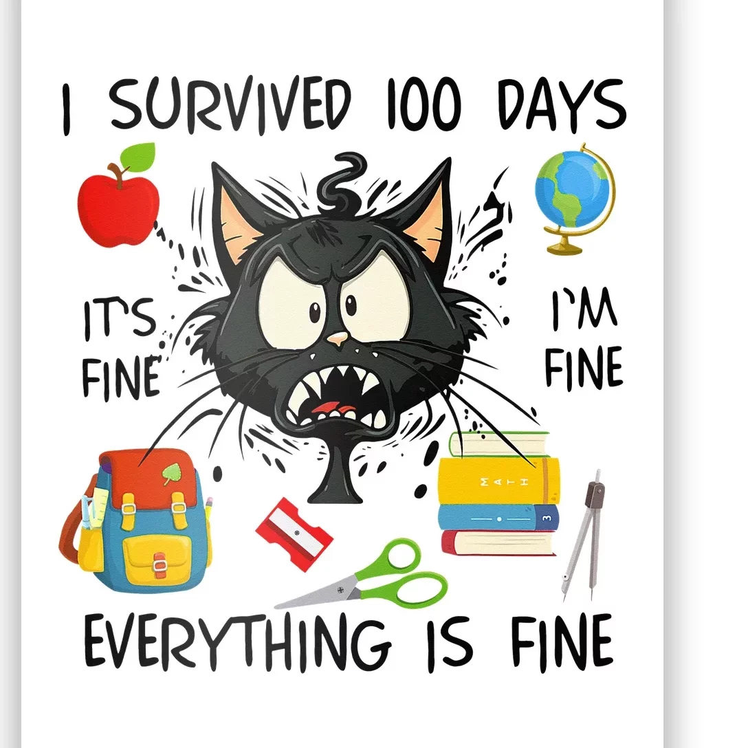 100th Day Of School It's Fine I'm Fine Everything's Fine Poster