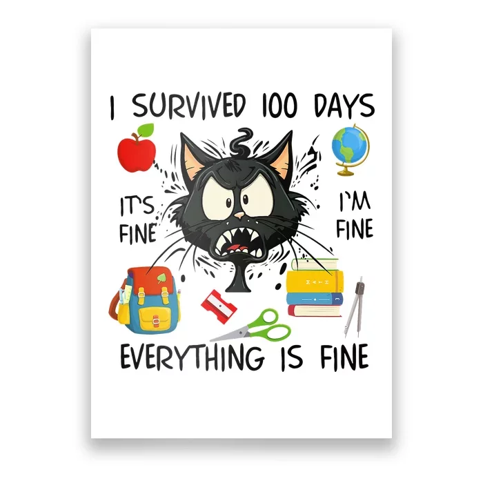 100th Day Of School It's Fine I'm Fine Everything's Fine Poster