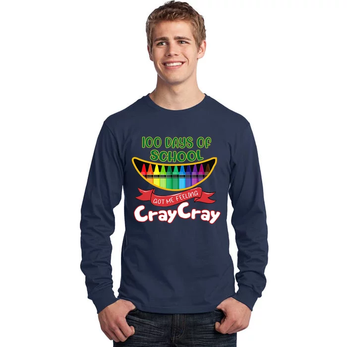 100 Days Of School Got Me Feeling Cray Cray Tall Long Sleeve T-Shirt